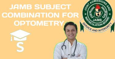 Approved JAMB SUBJECT COMBINATION FOR OPTOMETRY