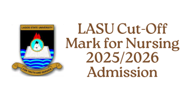 LASU Cut-Off Mark for Nursing 2025/2026 Admission