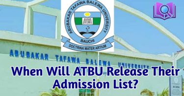 When Will ATBU Release Their Admission List