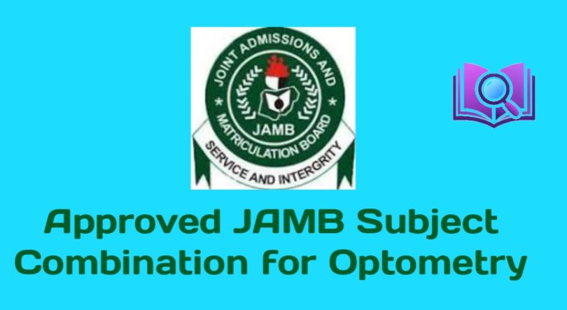 Approved JAMB Subject Combination for Optometry