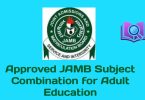 Approved JAMB Subject Combination for Adult Education