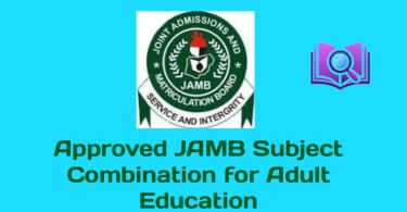 Approved JAMB Subject Combination for Adult Education