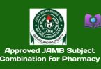 Approved JAMB Subject Combination for Pharmacy