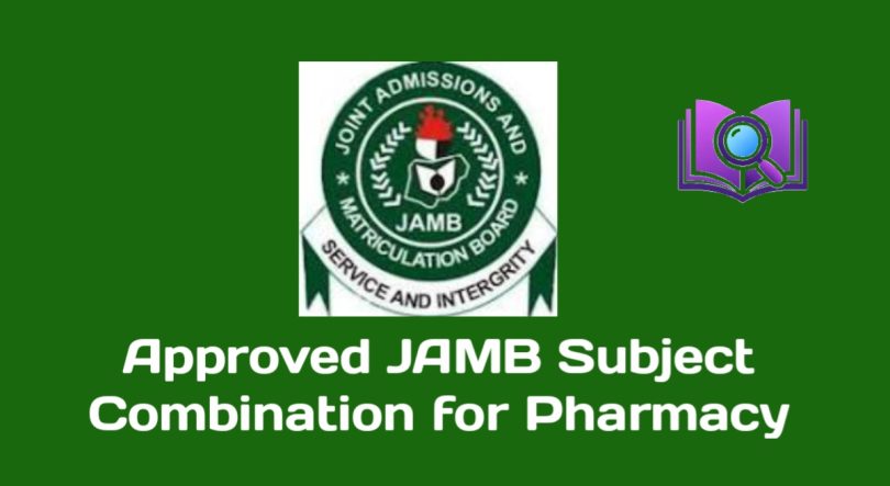 Approved JAMB Subject Combination for Pharmacy