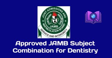 Approved JAMB Subject Combination for Dentistry