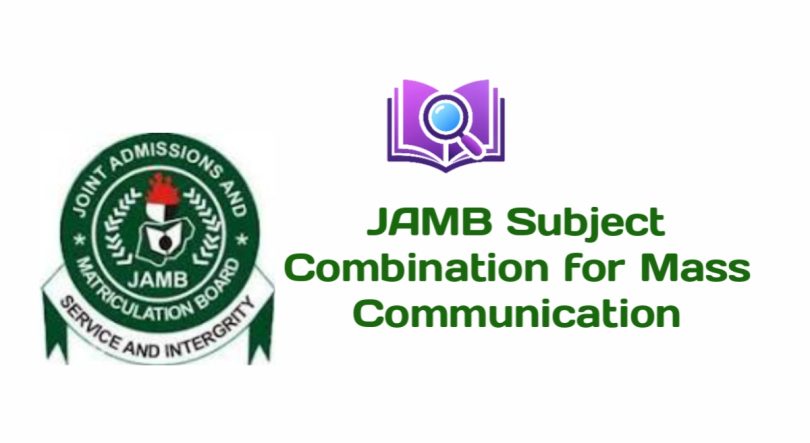 JAMB Subject Combination for Mass Communication