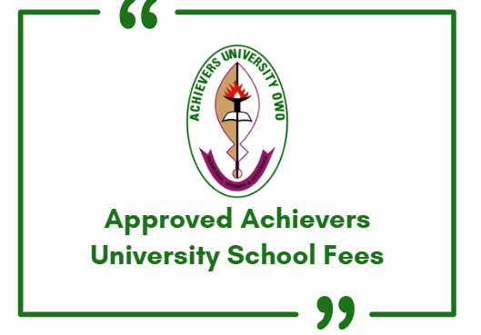 Approved Achievers University School Fees