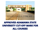 Approved Adamawa State University Cut-Off Mark for All Courses