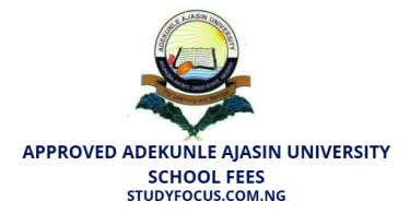 Approved Adekunle Ajasin University School Fees