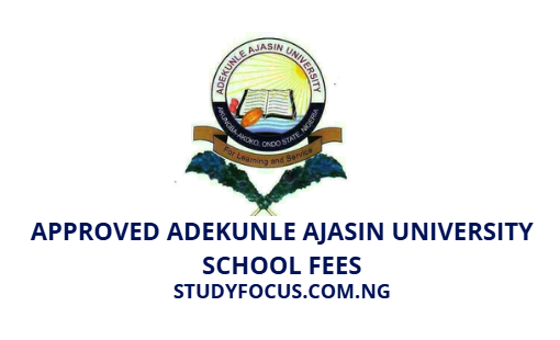 Approved Adekunle Ajasin University School Fees
