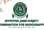 Approved JAMB Subject Combination for Radiography