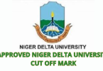 Approved Niger Delta University Cut off Mark