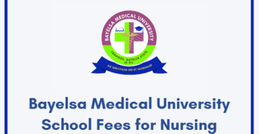 Bayelsa Medical University School Fees for Nursing