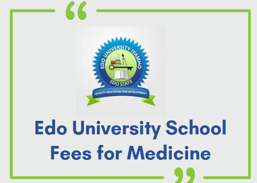 Edo University School Fees for Medicine