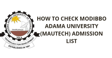 How to Check Modibbo Adama University (MAUTECH) Admission List