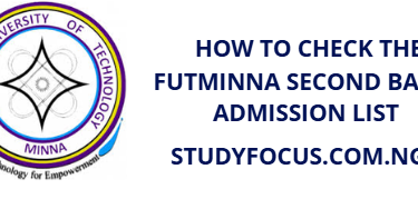 How to Check the FUTMINNA Second Batch Admission List