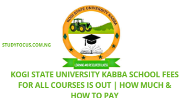 Kogi State University Kabba School Fees for All Courses