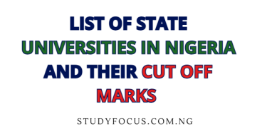 List of State Universities in Nigeria and Their Cut Off Marks