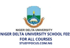 Niger Delta University School Fees for All Courses