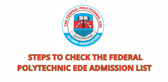 Steps to Check the Federal Polytechnic Ede Admission List