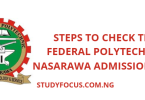 Steps to Check the Federal Polytechnic Nasarawa Admission List