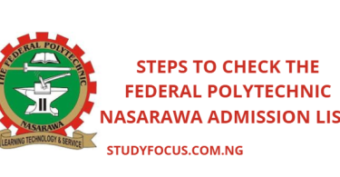 Steps to Check the Federal Polytechnic Nasarawa Admission List