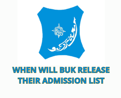 When Will BUK Release Their Admission List