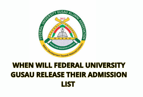 When Will Federal University Gusau Release Their Admission List