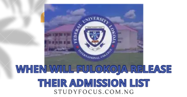 When Will Fulokoja Release Their Admission List
