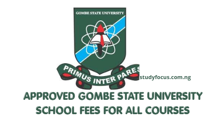 Approved Gombe State University School Fees For All Courses