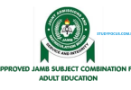 Approved JAMB Subject Combination for Adult Education