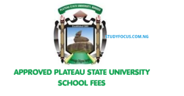 Approved Plateau State University School Fees