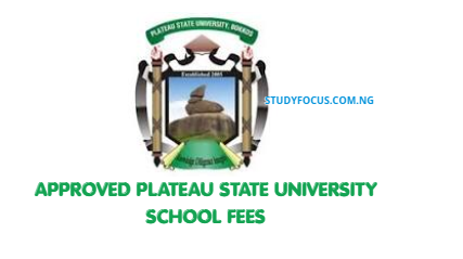 Approved Plateau State University School Fees