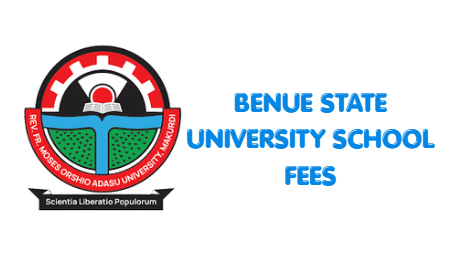 Benue State University School Fees