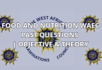 Food and Nutrition WAEC Past Questions