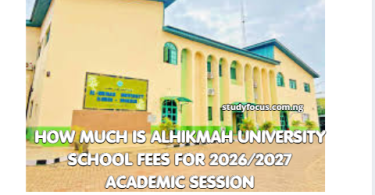 How Much Is Alhikmah University School Fees