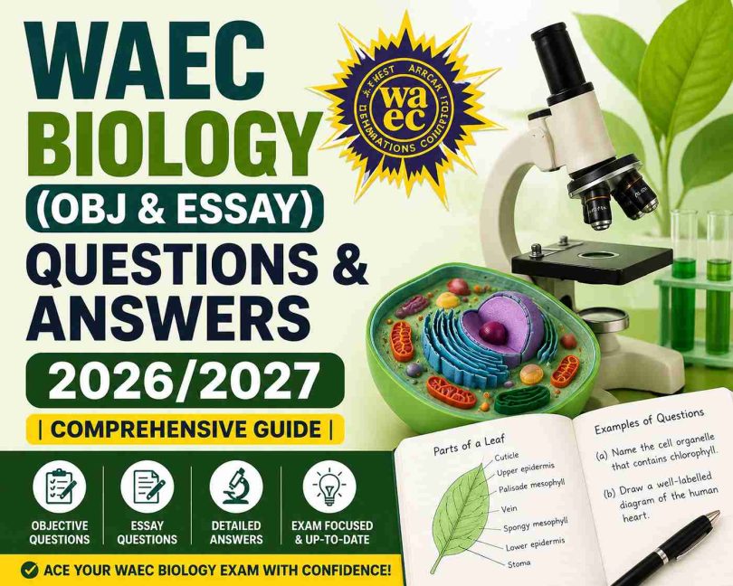WAEC Biology (Obj & Essay) Questions and Answers